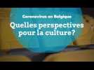 Coronavirus : quelles perspectives pour la culture en Belgique ?