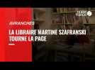 La libraire Martine Szafranski tourne la page