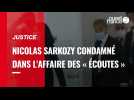 VIDÉO. Nicolas Sarkozy condamné dans l'Affaire des « écoutes »