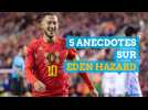 5 anecdotes sur Eden Hazard