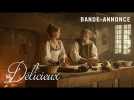 DÉLICIEUX - Bande-annonce