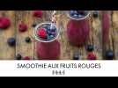 Smoothie aux fruits rouges