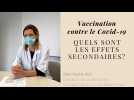 Vaccination, quels effets secondaires ?