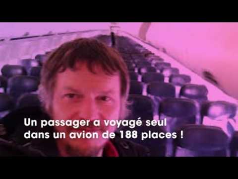 VIDEO : Insolite : Un homme voyage seul dans un avion de 188 places !