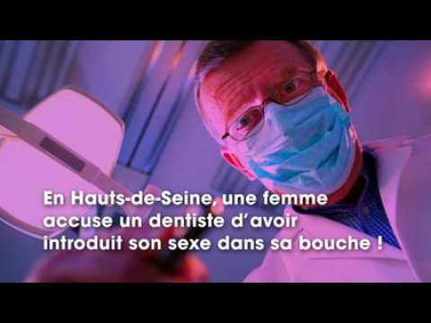 VIDEO : Hauts-de-Seine : une femme accuse son dentiste d'avoir abus d'elle pendant une consultation