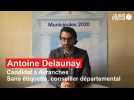 Municipales 2020 Avranches. Interview d'Antoine Delaunay