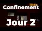 Confinement Jour 2