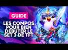 LES COMPOS OP POUR DEBUTER TFT GALAXIES FR