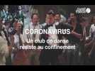Coronavirus : un club de danse résiste au confinement