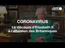 Coronavirus : Elisabeth II remercie les soignants et les Britanniques qui restent chez eux