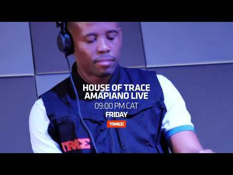 VIDEO : House Of TRACE - Amapiano Live Ep 3