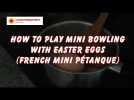 EASTER GAME : HOW TO PLAY MINI BOWLING WITH EASTER EGGS IN YOUR HOUSE ? (CONFINEMENT GAME )