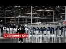 Coronavirus: l&#39;aéroport d&#39;Orly se met en sommeil