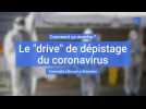 Drive de dépistage du coronavirus : comment ça marche ?