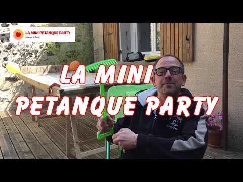 VIDEO : La Mini Ptanque Party  - La Ptanque de Table dboule chez Vous  !