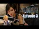 Final Fantasy 7 REMAKE - Episode 3