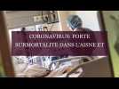 Coronavirus: les chiffres de la surmortalité en forte hausse dans l'Aisne et la Marne