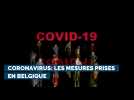 Coronavirus : les mesures prises en Belgique