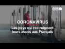 Coronavirus : les pays qui restreignent leur accès aux Français