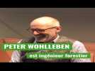 Peter Wohlleben : protéger la nature, c'est la laisser vivre en paix