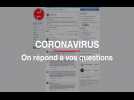 Coronavirus : on répond à vos questions