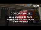 Coronavirus : Les pompiers de Paris se préparent à une vague d'interventions