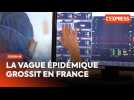 Coronavirus en France : la vague épidémique grossit