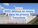 Coronavirus : 8000 détenus en moins dans les prisons françaises depuis le début de l'épidémie de Covid-19