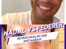 LCI PLAY - Rafael Nadal vs Roger Federer : retrouvailles sur Instagram en plein confinement
