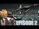 Final Fantasy 7 REMAKE - Episode 2