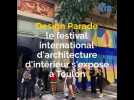 Design Parade, le festival international d'architecture d'intérieur s'expose à Toulon
