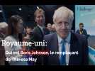 Qui est Boris Johnson, le remplaçant de Theresa May