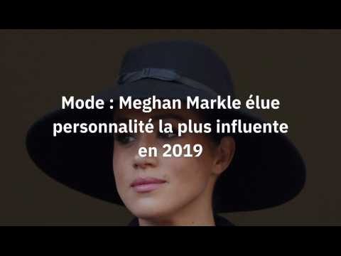 VIDEO : Mode : Meghan Markle lue personnalit la plus influente en 2019 - La DH