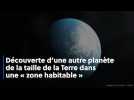 Exoplanète TOI 700 d : La Nasa découvre une autre planète de la taille de la Terre dans une « zone habitable »
