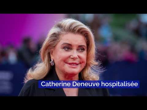 VIDEO : Catherine Deneuve hospitalise aprs un malaise