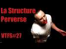 La structure perverse, qu'est-ce que c'est ?