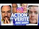 ACTION OU VÉRITÉ AVEC JARRY (Replay live Instagram)