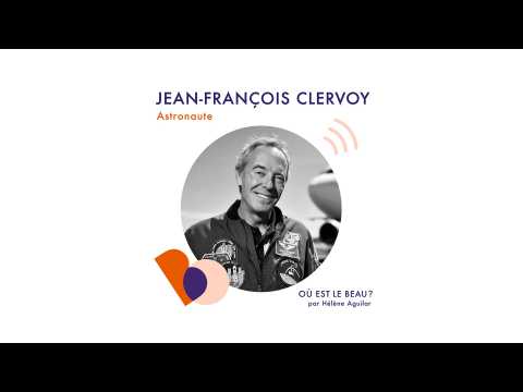 VIDEO : Podcast : O est le beau ? Jean-Franois Clervoy - Elle Dco