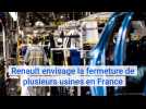 Renault envisage la fermeture de plusieurs usines en France