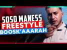 Soso Maness | Freestyle BOOSK'AAARAH