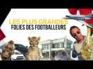 Diamants, Voitures, Villas, Fêtes, Jets et Îles privés... les plus grandes Folies des Footballeurs !