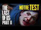 The Last of Us 2 : notre TEST + 30 minutes de Gameplay