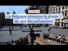 Belgique : la phase 3 du déconfinement commence le 8 juin
