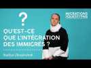 MEQ NADIYA UKRAYINCHUK Qu'est ce que l'intégration 20200528