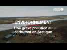 Environnement. Une grave pollution au carburant en Arctique