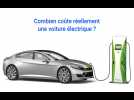 Combien coûte réellement une voiture électrique ?