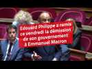 Edouard Philippe démissionne