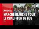 Chauffeur de bus agressé à Bayonne. 6 000 personnes défilent en soutien à sa famille