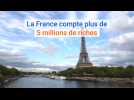 La France compte plus de 5 millions de riches
