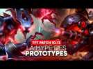 TFT ANALYSE PATCH NOTES 10.13 : LES PROTOTYPES OP ?